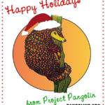 Happy Holidays from Project Pangolin